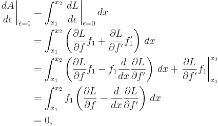  
\begin{align}
  \left.\frac{dA}{d\epsilon}\right|_{\epsilon = 0} 
 & = \int_{x_1}^{x_2} \left.\frac{dL}{d\epsilon}\right|_{\epsilon = 0} dx \\
 & = \int_{x_1}^{x_2} \left(\frac{\partial L}{\partial f} f_1 + \frac{\partial L}{\partial f'} f'_1\right)\, dx \\
 & = \int_{x_1}^{x_2} \left(\frac{\partial L}{\partial f} f_1 - f_1 \frac{d}{dx}\frac{\partial L}{\partial f'} \right)\, dx + \left.\frac{\partial L}{\partial f'} f_1 \right|_{x_1}^{x_2}\\
 & = \int_{x_1}^{x_2} f_1 \left(\frac{\partial L}{\partial f} - \frac{d}{dx}\frac{\partial L}{\partial f'} \right)\, dx \\
 & = 0,
\end{align}
