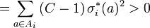 
  = \sum_{a \in A_i} \left( C -1 \right) \sigma^*_i(a)^2 > 0
