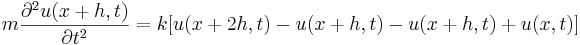 m{\partial^2u(x+h,t) \over \partial t^2}= k[u(x+2h,t)-u(x+h,t)-u(x+h,t)+u(x,t)]