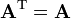 \mathbf{A}^\mathrm{T} = \mathbf{A}