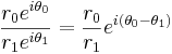 \frac{r_0 e^{i\theta_0}}{r_1 e^{i\theta_1}}=\frac{r_0}{r_1}e^{i(\theta_0 - \theta_1)} \,