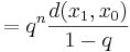 = q^n \frac{d(x_1, x_0)}{1-q}