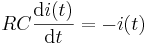 RC\frac{\text{d}i(t)}{\text{d}t} = - i(t)