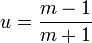 u = \frac{m - 1}{m+1}