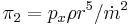 \pi_2=p_x\rho r^5/\dot{m}^2