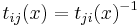 t_{ij}(x) = t_{ji}(x)^{-1}