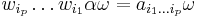 w_{i_p}\dots w_{i_1}\alpha\omega = a_{i_1\dots i_p}\omega