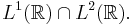 L^1(\R)\cap L^2(\R).