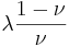 \lambda \frac{1-\nu}{\nu}