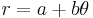 \, r=a+b\theta