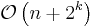 \mathcal{O}\left( {n + 2^k} \right)