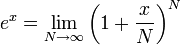 e^x = \lim_{N \rightarrow \infty} \left(1+\frac{x}{N}\right)^N