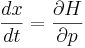 
{dx \over dt} = {\partial H \over \partial p}
