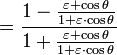 =\frac{1-\frac{\varepsilon+\cos \theta}{1+\varepsilon\cdot\cos \theta}}{1+\frac{\varepsilon+\cos \theta}{1+\varepsilon\cdot\cos \theta}}
