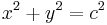 \ x^2+y^2=c^2