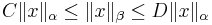 C\|x\|_\alpha\leq\|x\|_\beta\leq D\|x\|_\alpha