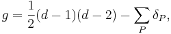 g = \frac{1}{2}(d-1)(d-2) - \sum_P \delta_P,