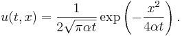  u(t,x) = \frac{1}{2\sqrt{\pi \alpha t}} \exp\left(-\frac{x^2}{4 \alpha t} \right). \,