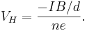 V_H = \frac{-IB/d}{ne}.  