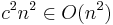  c^2n^2 \in O(n^2) 