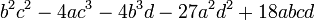 \,b^2c^2-4ac^3-4b^3d-27a^2d^2+18abcd