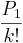 \frac{P_{1}}{k!}