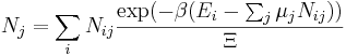 N_j = \sum_i N_{ij} \frac{\exp(-\beta (E_i-\sum_j \mu_j N_{ij}))}{\Xi}