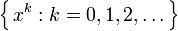 \left\{\,x^k:k=0,1,2,\dots\,\right\}\,