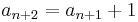 a_{n+2} = a_{n+1} + 1\,