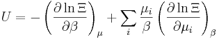 U = -\left( \frac{\partial\ln \Xi}{\partial\beta} \right)_{\mu}+\sum_i{\mu_i\over\beta}\left({\partial \ln \Xi\over \partial \mu_i}\right )_{\beta}