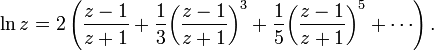 \ln z = 2 \left ( \frac{z-1}{z+1} + \frac{1}{3}{\left(\frac{z-1}{z+1}\right)}^3 + \frac{1}{5}{\left(\frac{z-1}{z+1}\right)}^5 + \cdots \right ).