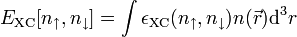 E_{\rm XC}[n_\uparrow,n_\downarrow]=\int\epsilon_{\rm XC}(n_\uparrow,n_\downarrow)n (\vec{r}){\rm d}^3r