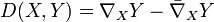 D(X,Y) = \nabla_XY-\bar{\nabla}_XY