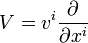 V=v^i{\partial\over \partial x^i} \ 