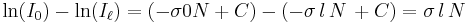 \ln(I_0) - \ln(I_\ell) = (- \sigma 0 N + C) - ( - \sigma \, l\,N \,+ C) = \sigma \, l\,N \,