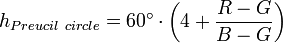 h_{Preucil\ circle} = 60^{\circ} \cdot \left( 4 + \frac{R - G}{B - G}\right)