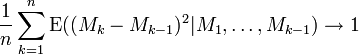  \frac1n \sum_{k=1}^n \mathrm{E} ((M_k-M_{k-1})^2 | M_1,\dots,M_{k-1}) \to 1 