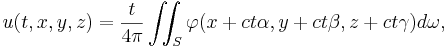  u(t,x,y,z) = \frac{t}{4\pi} \iint_S \varphi(x +ct\alpha, y +ct\beta, z+ct\gamma) d\omega, \,