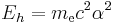 \!E_h = m_\mathrm{e} c^2\alpha^2 