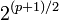 2^{(p+1)/2}