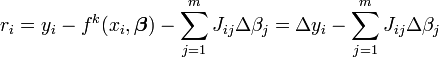 r_i=y_i- f^k(x_i,\boldsymbol \beta)- \sum_{j=1}^{m} J_{ij}\Delta\beta_j=\Delta y_i- \sum_{j=1}^{m} J_{ij}\Delta\beta_j