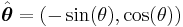 \hat{\boldsymbol\theta}=(-\sin(\theta),\cos(\theta))