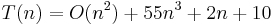 T(n)=O(n^2)+55n^3+2n+10