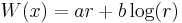 
W(x) = a r + b \log(r)
\,