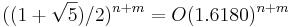 ((1+\sqrt{5})/2)^{n+m}=O(1.6180)^{n+m}