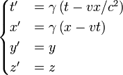 \begin{cases}
t' &= \gamma \left( t - v x/c^{2} \right)  \\ 
x' &= \gamma \left( x - v t \right)\\
y' &= y \\ 
z' &= z
\end{cases}