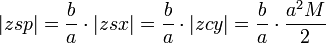 |zsp|=\frac b a \cdot|zsx|=\frac b a \cdot|zcy|=\frac b a\cdot\frac{a^2 M}2 