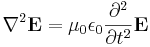 \nabla^2 \mathbf{E} = \mu_0 \epsilon_0 \frac{\partial^2}{\partial t^2} \mathbf{E}