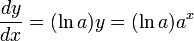 \frac{dy}{dx} = (\ln a) y = (\ln a) a^x