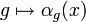 g\mapsto\alpha_g(x)